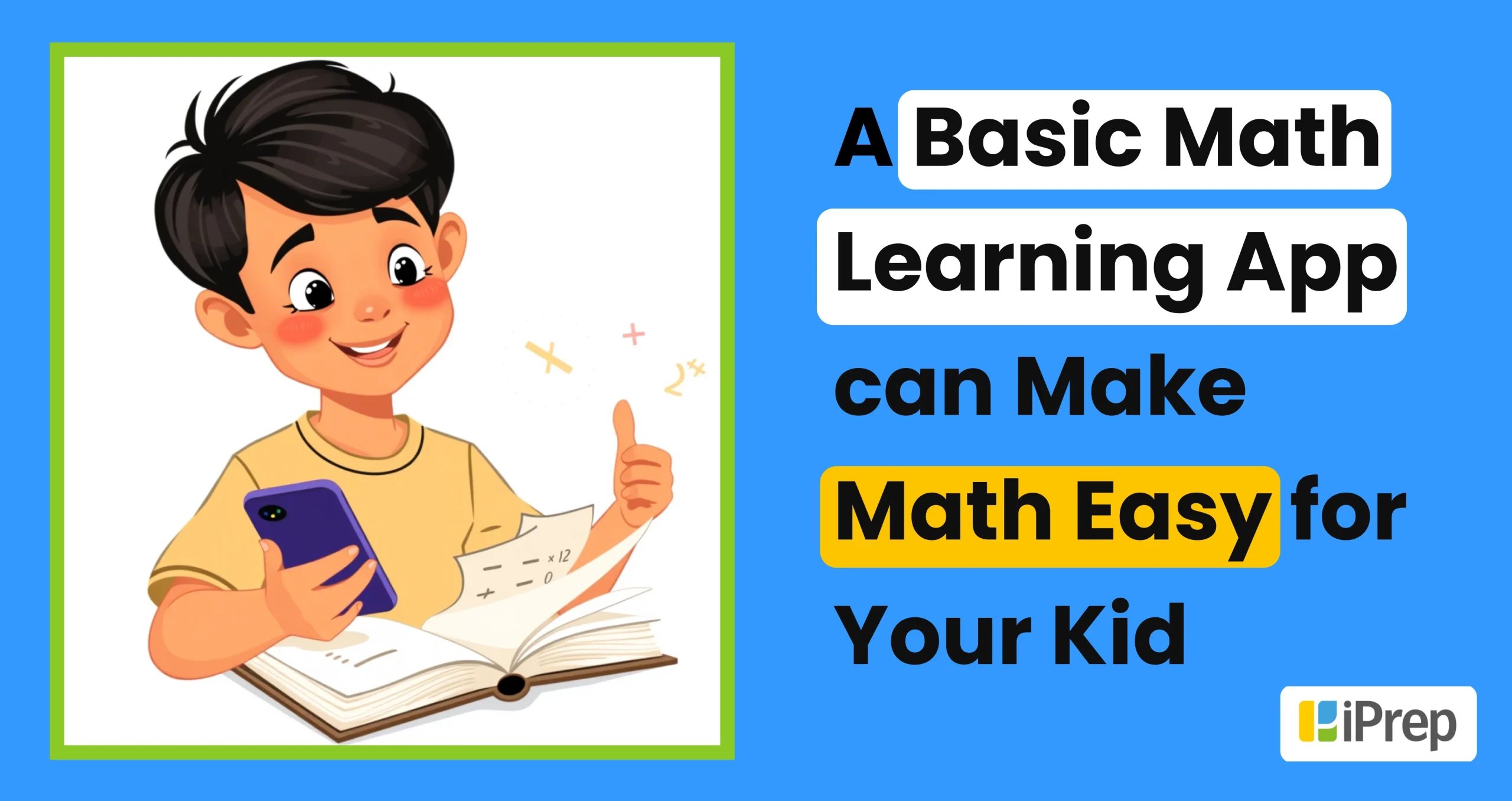 A visual representation of how a basic math learning app can make math easy for a child